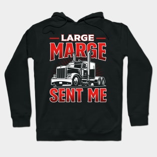 Large Marge Sent Me Hoodie